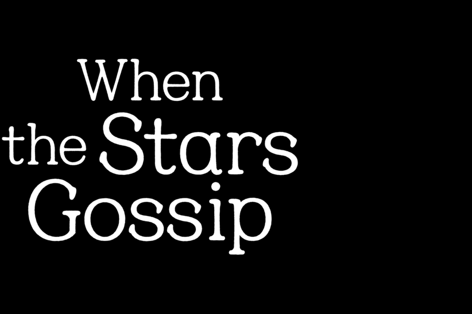 When the stars gossip